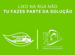 Projeto FREGUESIA VERDE: Lixo na rua não, tu fazes parte da solução